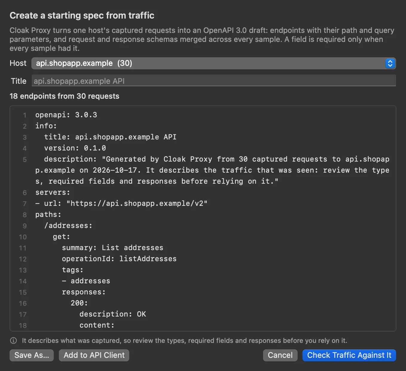 The Create a starting spec from traffic sheet: an explanation, the Host picker set to api.shopapp.example (30), a Title field, 18 endpoints from 30 requests, a YAML preview starting openapi: 3.0.3 with the info, servers and paths, a note to review it, and Save As, Add to API Client, Cancel and Check Traffic Against It buttons.