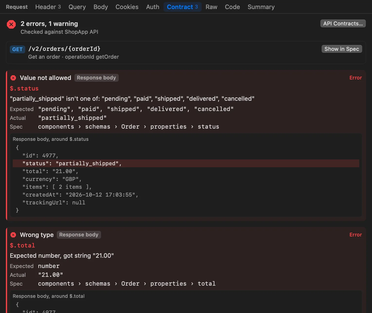 The Contract tab for GET /v2/orders/4977: 2 errors, 1 warning, checked against ShopApp API, the matched operation GET /v2/orders/{orderId} Get an order with a Show in Spec button, then a Value not allowed card at $.status with expected values pending, paid, shipped, delivered, cancelled, actual partially_shipped, spec location #/components/schemas/Order/properties/status and the response object with the status line highlighted, then a Wrong type card at $.total.