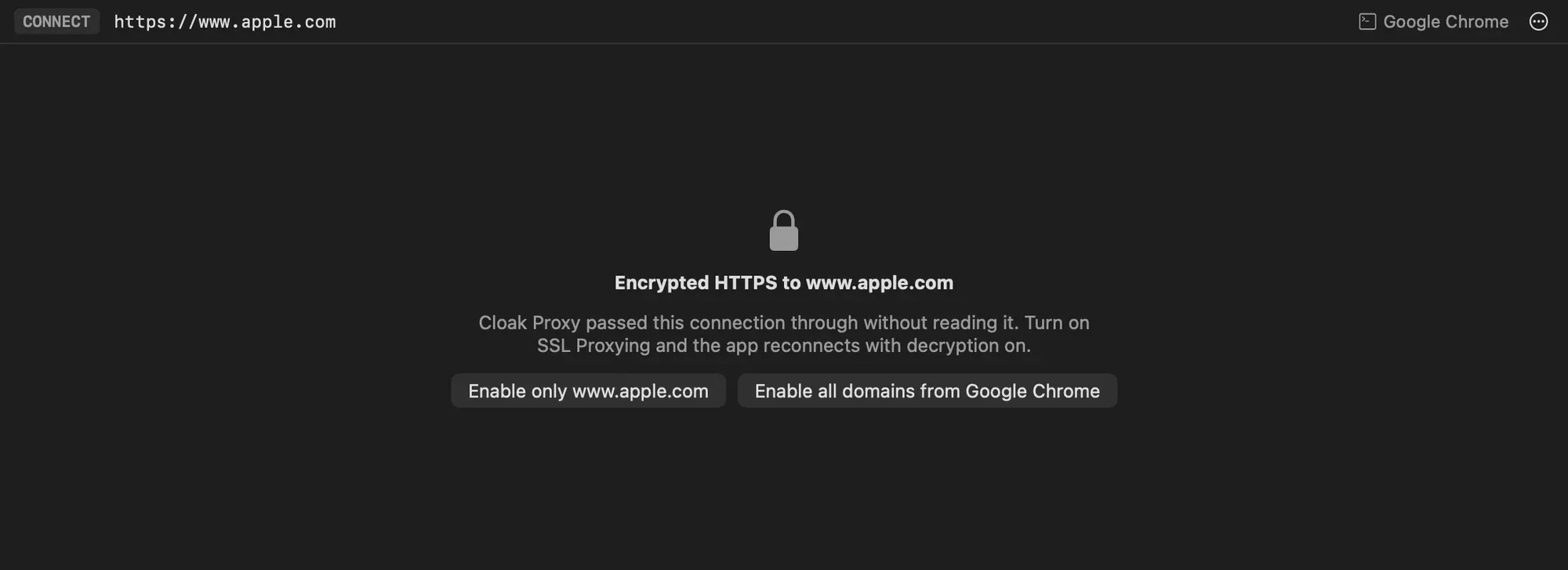 The inspector for an encrypted tunnel, with a lock, the message that Cloak Proxy passed the connection through without reading it, and buttons to enable SSL proxying for the host or for every domain from the app