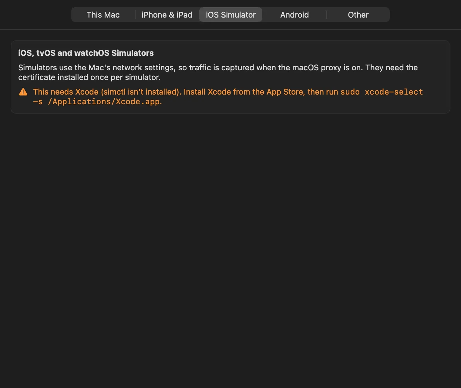 The iOS Simulator tab explaining that simulators use the Mac's network settings, with an orange warning that Xcode and simctl aren't installed